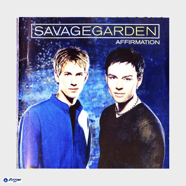 Savage Garden - Affirmation (1999)