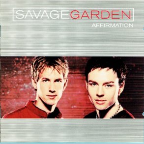 Savage Garden - Affirmation (SE) (2000)