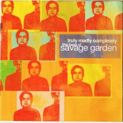 Savage Garden - Truly Madly Completely (2005)