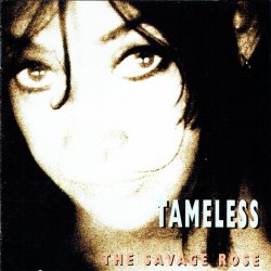 Savage Rose, The - Tameless (1999)
