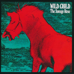 Savage Rose, The - Wild Child (1973)