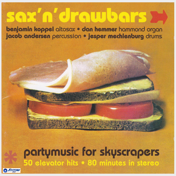 Sax 'n' Drawbars Partymusic For Skyscrapers