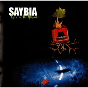 Saybia - Eyes On The Highway (2007)
