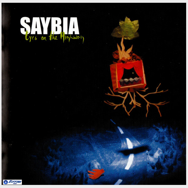 Saybia - Eyes On The Highway (2007)