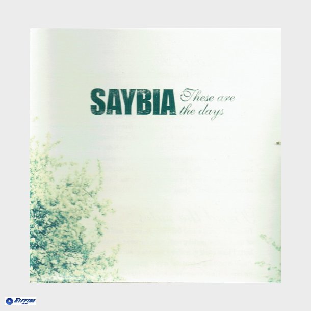 Saybia - These Are The Days (Jewel) (2004)