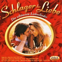 Schlager Der Liebe - Die Sch&ouml;nsten Liebeslieder CD2