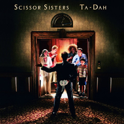 Scissor Sisters - Ta-Dah (2006)