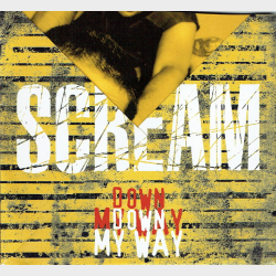 Scream - Down My Way (Promo)