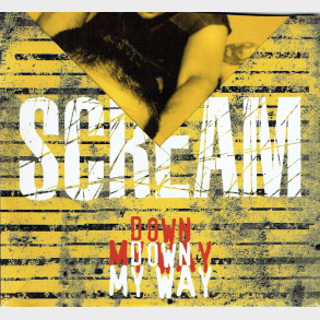 Scream - Down My Way (Promo)