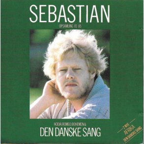 Sebastian - Den Danske Sang Opsamling 81-85