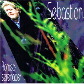 Sebastian - Romeo Serenader (1999)