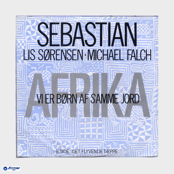 Sebastian, Lis Srensen &amp; Michael Falch - Afrika Vi Er Brn Af Samme Jord (1985)
