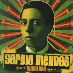 Sergio Mendes - Timeless (2006)