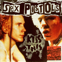 Sex Pistols - Kiss This (1992)