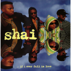 Shai - If I Ever Fall In Love (1992)