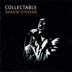 Shakin' Stevens - Collectable (2004)