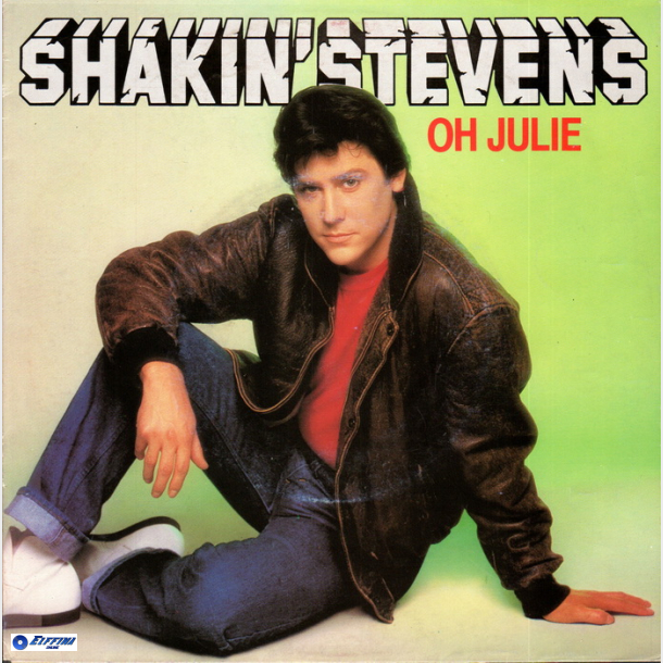 Shakin Stevens - Oh Julie (1986)