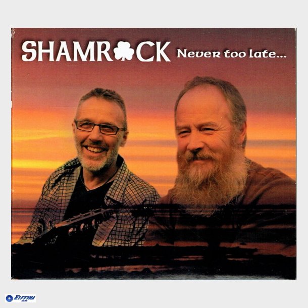 Shamrock - Never Too Late (2009) (Digi)