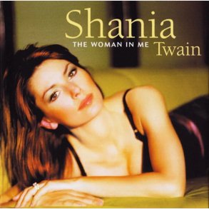 Shania Twain - The Woman In Me (2000)