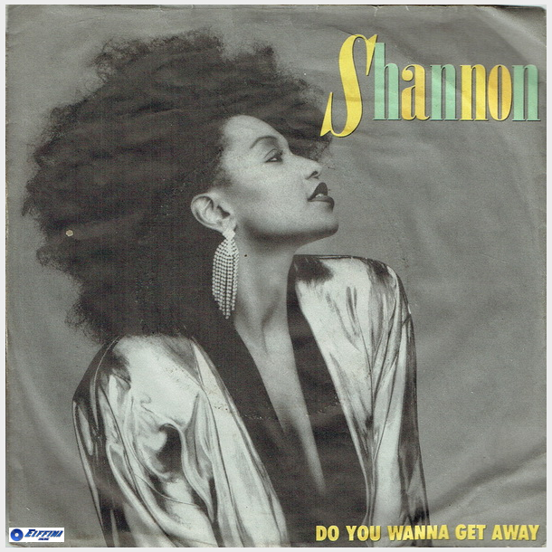Shannon - Do You Wanna Get Away (1985)
