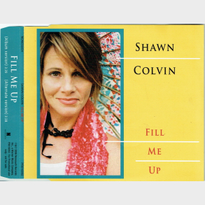 Shawn Colvin - Fill Me Up (2006) (Promo)