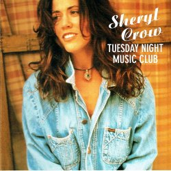 Sheryl Crow - Tuesday Night Music Club (UK) (1993)