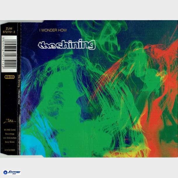 Shining, The - I Wonder How (2002)