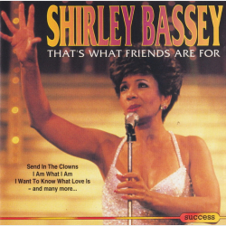 Shirley Bassey - That's What Friends Are For (1993) (Success)