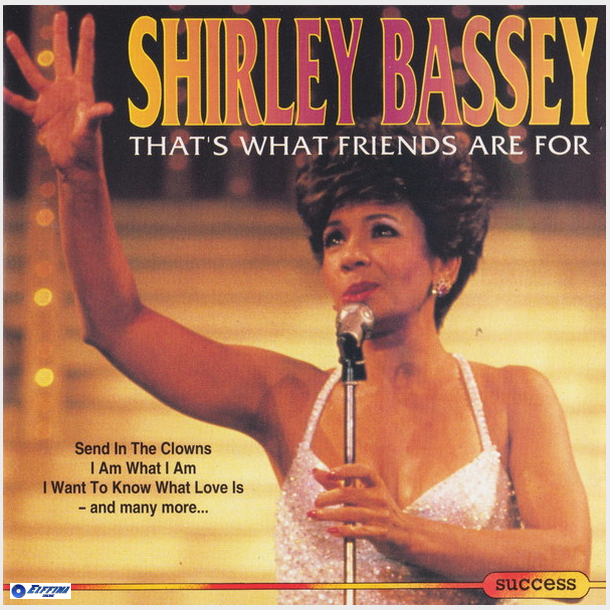Shirley Bassey - That's What Friends Are For (1993) (Success)
