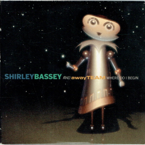 Shirley Bassey & Away Team - Where Do I Begin (2000)