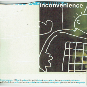 Shirtsville - Inconvenience (Promo)
