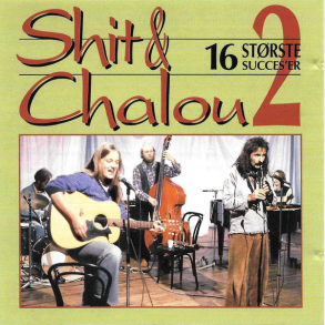 Shit & Chalou - 16 St�rste Succes'er 2 (1992)