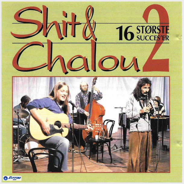 Shit &amp; Chalou - 16 St�rste Succes'er 2 (1992)