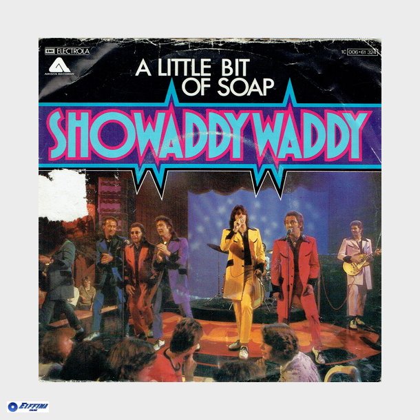 Showaddy Waddy - A Little Bit Of Soap (1978)