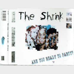 Shrink, The - Are You Ready To Party (2000)