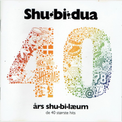 Shu-Bi-Dua - 40 rs Shu-Bi-Lum (De 40 Strste Hits) (2013)