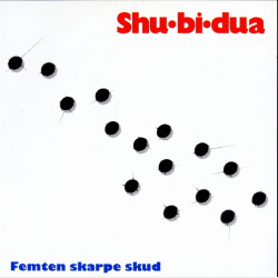 Shu-Bi-Dua - Femten Skarpe Skud (1996)