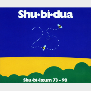 Shu-Bi-Dua - Shu-Bi-L�um 73-98 (1998) (Fat)