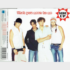 Side Up - What You Mean To Me (2002)