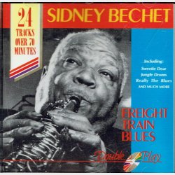 Sidney Bechet - Freight Train Blues
