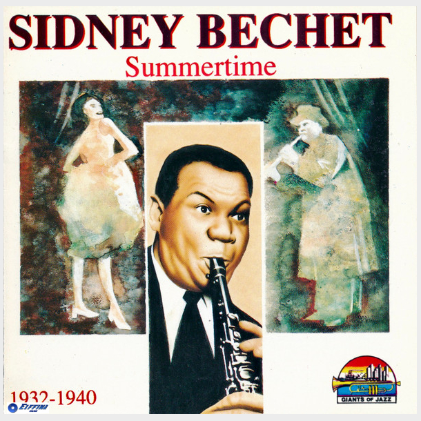 Sidney Bechet - Summertime 1932-1940 (1991)