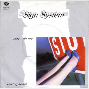 Sign System - Stay With Me (1984)