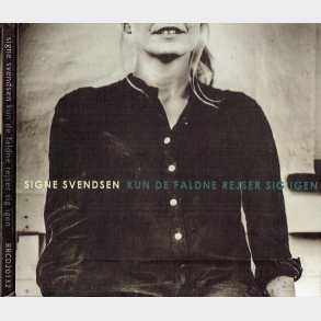 Signe Svendsen - Kun De Faldne Rejser Sig Igen (Digi)