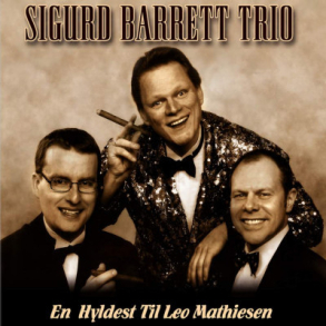 Sigurd Barrett - En Hyldest til Leo Mathiesen (2006)
