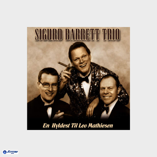 Sigurd Barrett - En Hyldest til Leo Mathiesen (2006)