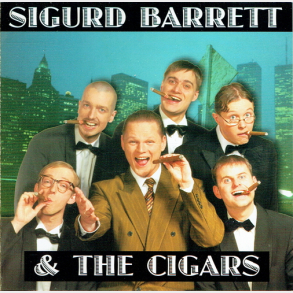 Sigurd Barrett & The Cigars (1997)