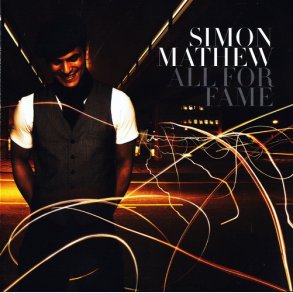 Simon Mathew - All For Fame (2008)