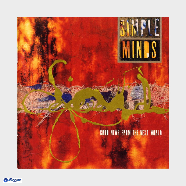 Simple Minds - Good News From The Next World (1995)