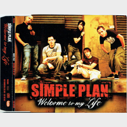 Simple Plan - Welcome To My Life (2004) (Promo)