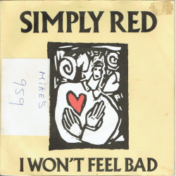 Simply Red - I Won't Feel Bad (1988)